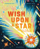 Image for "Wish Upon a Star: The Science, Magic and Meaning of Stars"